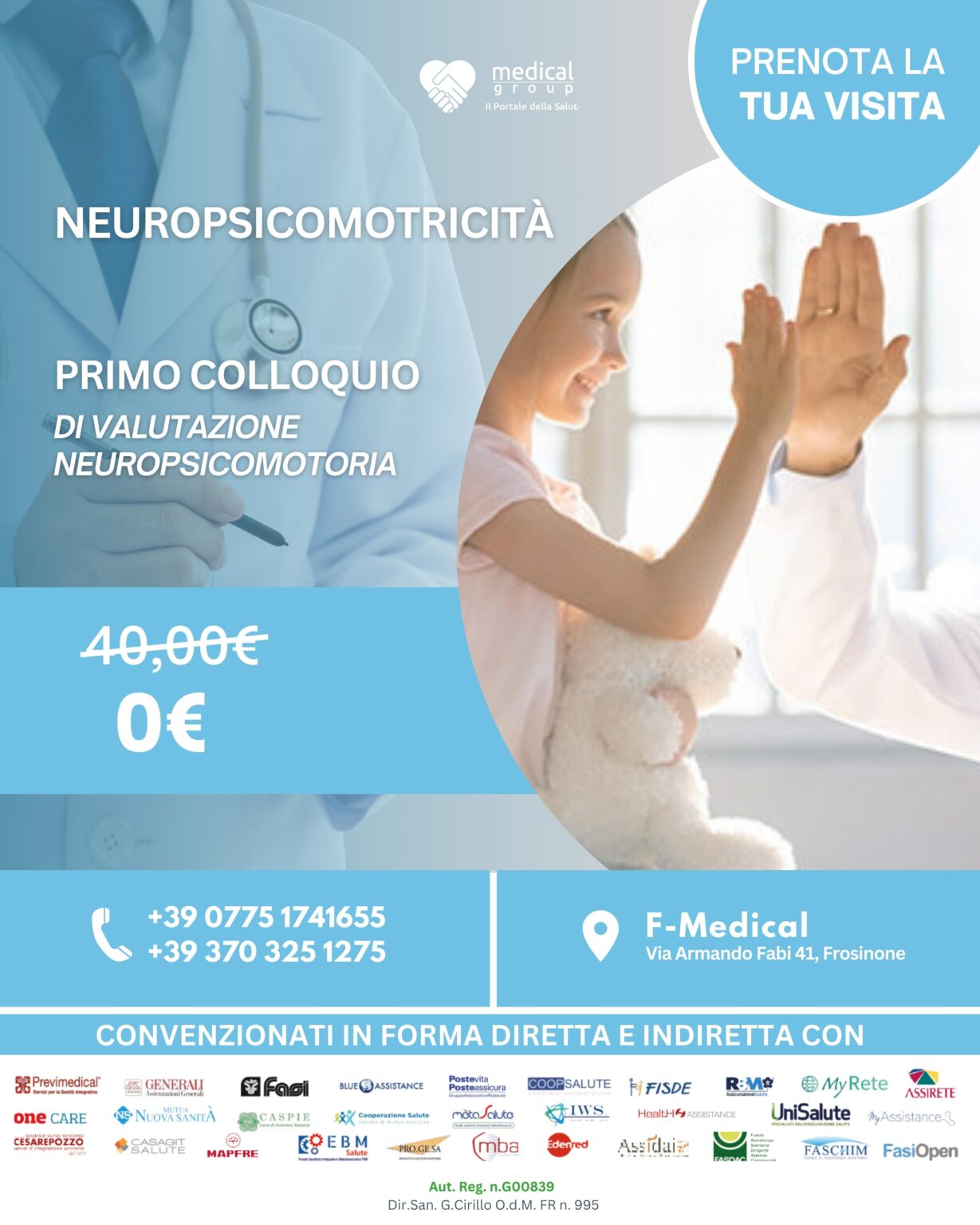 Tariffe del Mese Poliambulatorio F-Medical Frosinone PRIMO COLLOQUIO DI VALUTAZIONE NEUROPSICOMOTORIA