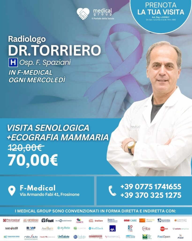 Tariffe del Mese Poliambulatorio F-Medical Frosinone VISITA SENOLOGICA + ECOGRAFIA MAMMARIA DR. TORRIERO
