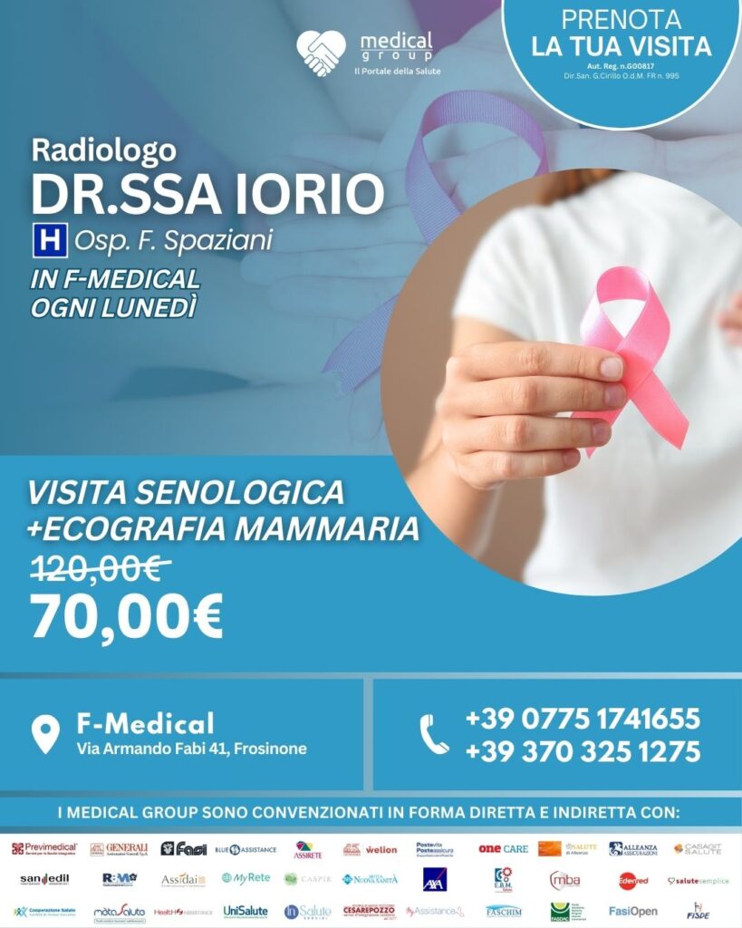 Tariffe del Mese Poliambulatorio F-Medical Frosinone VISITA SENOLOGICA + ECOGRAFIA MAMMARIA DR.SSA IORIO