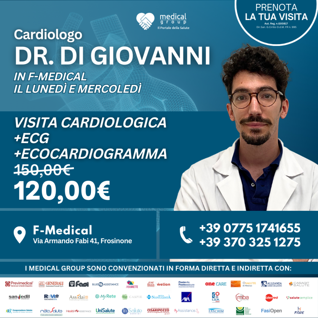 Tariffe del Mese Poliambulatorio F-Medical Frosinone VISITA CARDIOLOGICA + ECG + ECOCARDIOGRAMMA DOTT. DI GIOVANNI