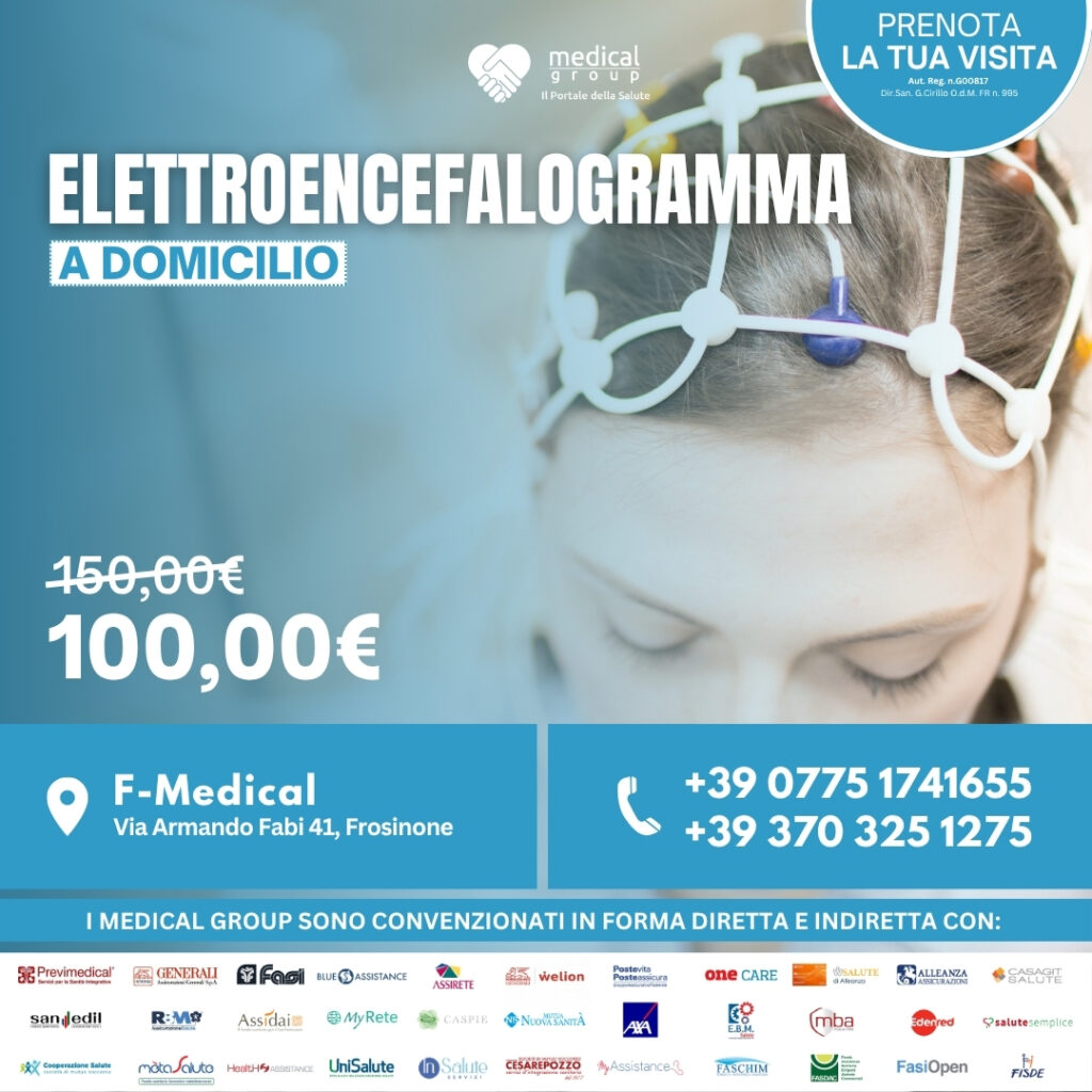 Tariffe del Mese Poliambulatorio F-Medical Frosinone ELETTROENCEFALOGRAMMA A DOMICILIO