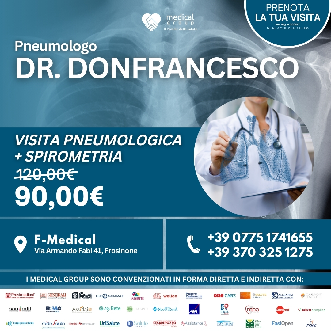 Tariffe del Mese Poliambulatorio F-Medical Frosinone VISITA PNEUMOLOGICA + SPIROMETRIA - DR. Donfrancesco