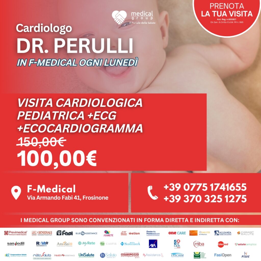 Tariffe del Mese Poliambulatorio F-Medical Frosinone VISITA CARDIOLOGICA PEDIATRICA + ECG + ECOCARDIOGRAMMA DOTTOR PERULLI