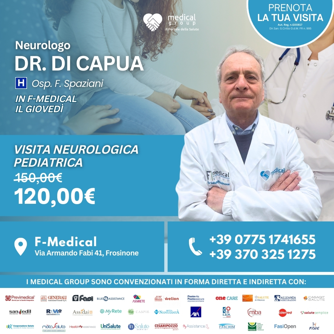 Tariffe del Mese Poliambulatorio Pediatrico F-Medical Frosinone VISITA NEUROLOGICA PEDIATRICA DOTT. DI CAPUA