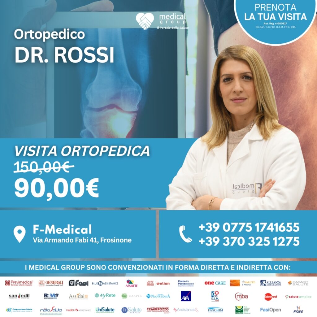 Tariffe del Mese Poliambulatorio F-Medical Frosinone Visita Ortopedica - Dr.ssa Rossi