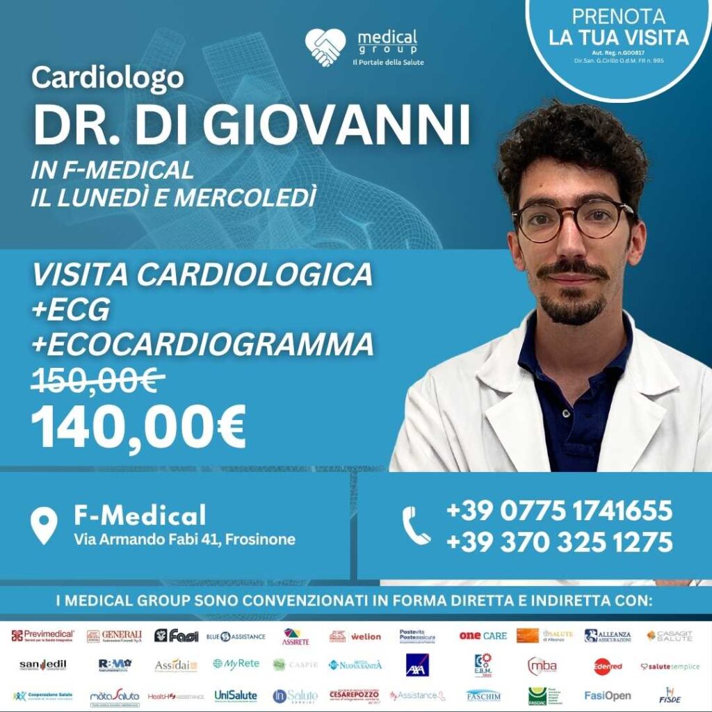 Tariffe del Mese Poliambulatorio F-Medical Frosinone VISITA CARDIOLOGICA + ECG + ECOCARDIOGRAMMA DOTT. DI GIOVANNI