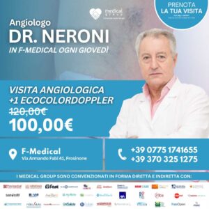Tariffe del Mese Poliambulatorio F-Medical Frosinone VISITA ANGIOLOGICA + 1 ECOCOLORDOPPLER DOTT.NERONI